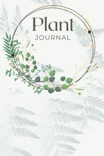 Plant Journal: Lined paper to track your plant maintenance.