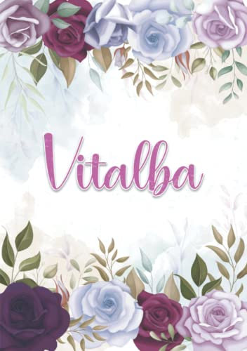Vitalba: Taccuino A5 | Nome personalizzato Vitalba | Regalo di compleanno per moglie mamma sorella figlia ... | Design: decorazione floreale | 120 pagine a righe, piccolo formato A5 (14.8 x 21 cm)