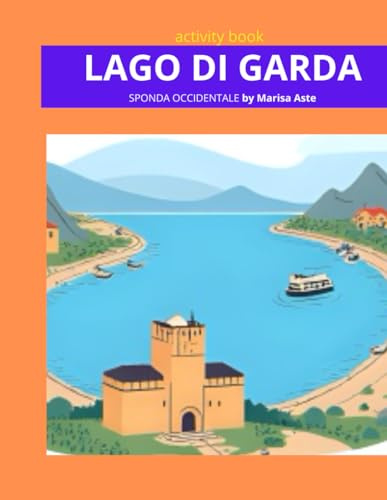 Lago di Garda - costa occidentale: activity book
