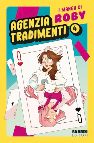 Agenzia tradimenti. I manga di Roby (Vol. 4)