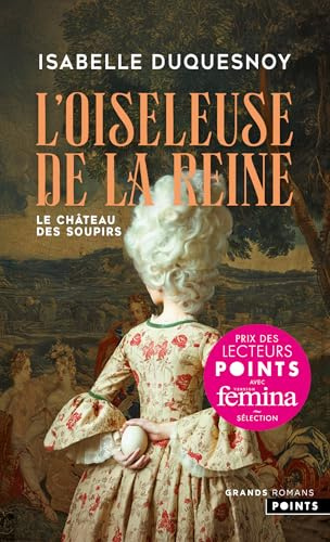 Le Château des soupirs - Tome 1: L'Oiseleuse de la Reine