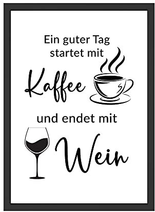 WBdesignz Wandbild mit inspirierendem Spruch für Küche oder Esszimmer - Bild Kaffee Poster Wein Weintrinker Geschenk - Geschenkidee für Wein und Kaffeeliebhaber (ohne Rahmen)