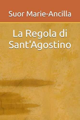La Regola di Sant'Agostino