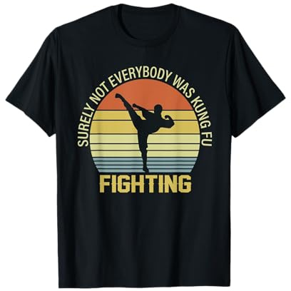 Surely Not Everybody was Kung Fu Fighting, Love Martial Arts T-Shirt, Men, Black, 3X-Large