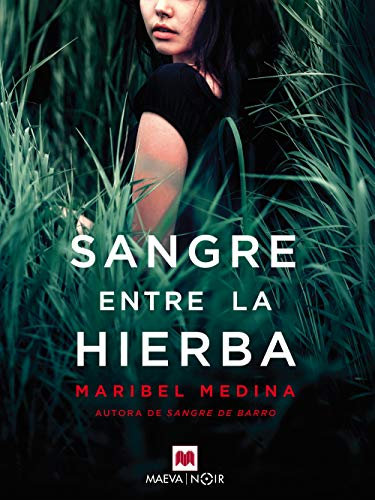 Sangre entre la hierba (Trilogía de la sangre nº 3)