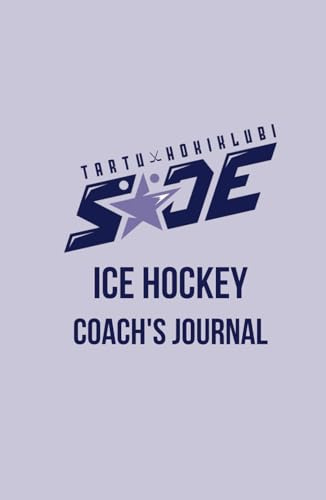 Ice Hockey Coach's Journal: Practice Plans, Drill Diagrams, and Game Notes: HC Säde Edition Light
