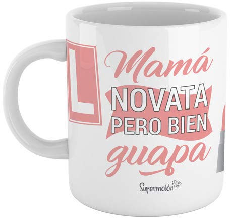 SUPERMOLON Taza Mamá novata pero bien guapa - Taza para Mamas PRIMERIZAS - Regalo Madre primeriza novata