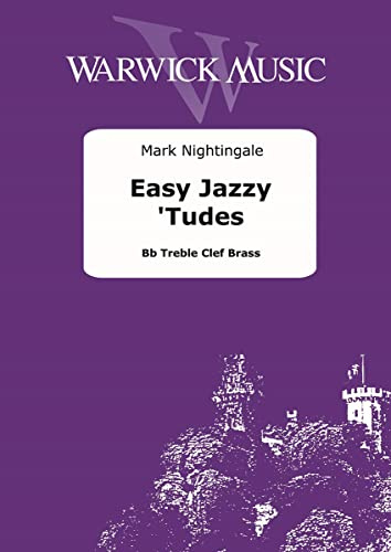 Easy Jazzy 'Tudes - B-Flat Instrument | Includes Audio Online by Mark Nightingale | Jazz Etudes for Young Bb Brass Players | 28 Studies with Backing Tracks for Trumpet, Cornet, Euphonium