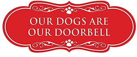 Designer Paws, Our Dogs Are Our Doorbell Sign (Red) - Large