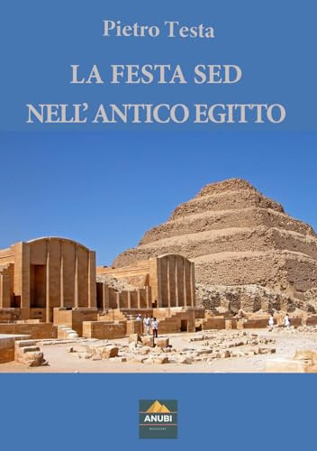 La Festa Sed nell'Antico Egitto