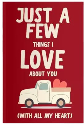 Just A Few Things I Love About You (With All My Heart) Fill In The Blank Gift Book, I Wrote A Book About Youguided Prompts with Photo Space Memory Journal - Meaningful Love Memory Journal for Couples