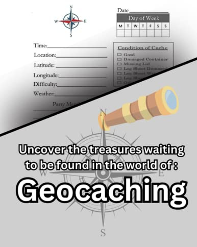 Geocaching Logbook: uncover the treasures waiting to be found in the world of geocaching, 100 Pages, Large Format