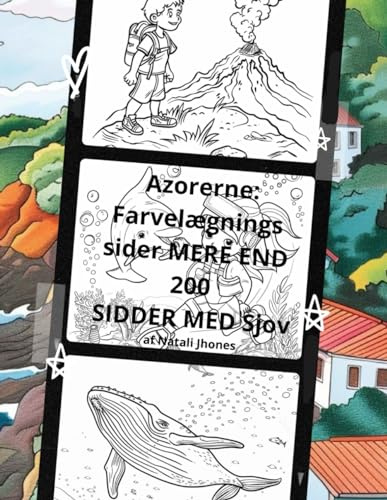 Azorerne. Farvelægnings sider. MERE END 200 SIDDER MED Sjov (Azorens Legender): Hvaler, arkitektur, frugter, planter, dyr, dykning, vandreture, ture, ... have for at forberede din rejse til Portugal