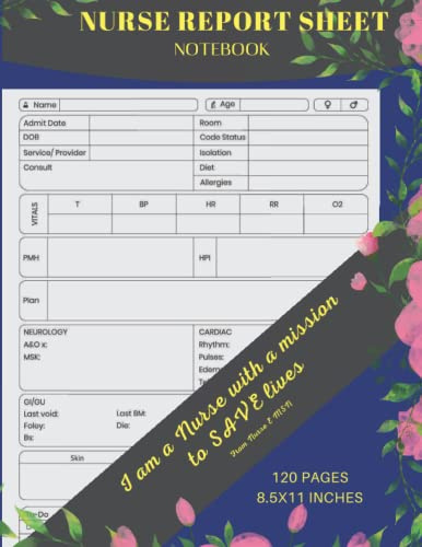 NURSE REPORT SHEET NOTEBOOK: Nurse report sheet notebook, nurse report sheet, nursing patient report sheet nurse assessment report,Nurse hand-off