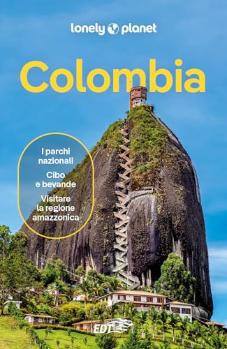COLOMBIA. Le guide di viaggio più vendute al mondo. Itinerari esperienze e consigli degli autori: molto più di una guida turistica!. Bogotá, Medellín, Boyacá e Santander, Cali, Cartagena