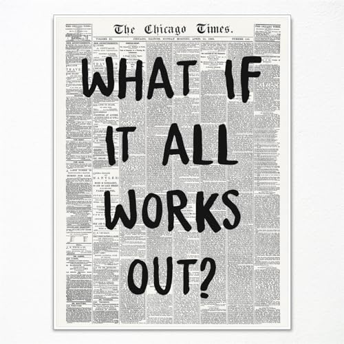 Anslipswar Vintage Black and White Newspaper Canvas Wall Art, Affirmation Quote What If It All Works Out Room Aesthetic Poster, Retro Typography Print for Apartment Bedroom Decor 24x36in Unframed