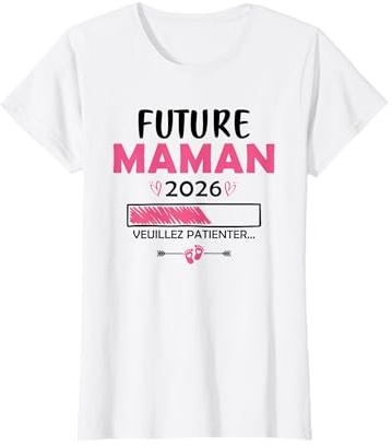 Femme Tee Shirt Future Maman 2026 Annonce Grossesse T-Shirt