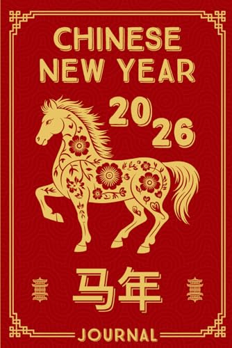 Chinese New Year Of The Horse 2026 Journal: Writing Notebook for Notes, Planning & Daily Reflections