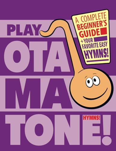 Play Otamatone! Hymns!: A complete beginner’s Guide + Your favorite easy Hymns!