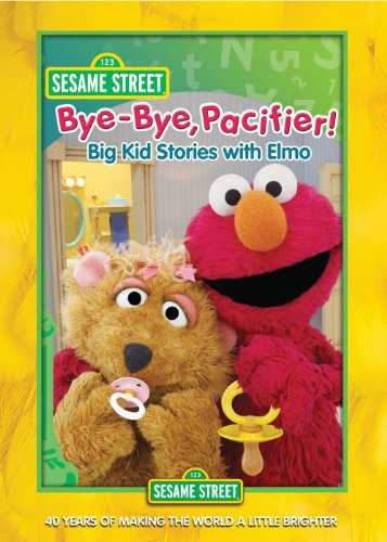 Sesame Street: Bye-Bye, Pacifier! Big Kid Stories with Elmo