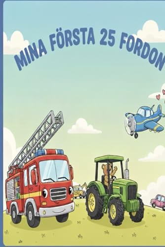 Mina Första 25 Fordon: En upptäcktsresa för de minsta
