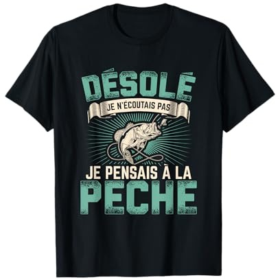Humour Pêche Shirt Homme Pêcheur Cadeau Pêche T-Shirt
