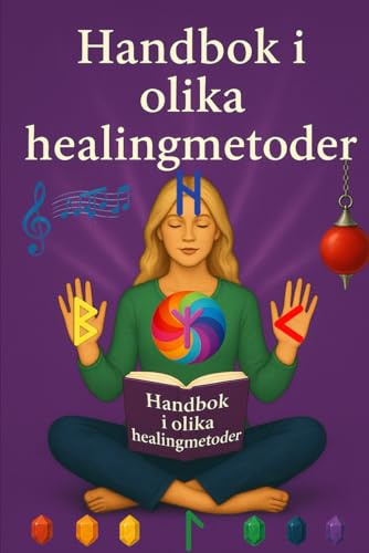 Handbok i olika healingmetoder