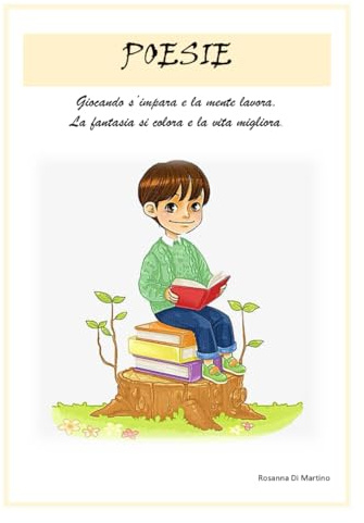 Poesie per bambini: di Rosanna DI Martino