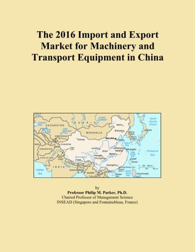 The 2016 Import and Export Market for Machinery and Transport Equipment in China