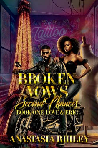 Broken Vows Second Chances: Book One Love & Eric