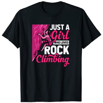 Just A Girl Who Loves Rock Climbing Funny Climbing Gear Gift T-Shirt