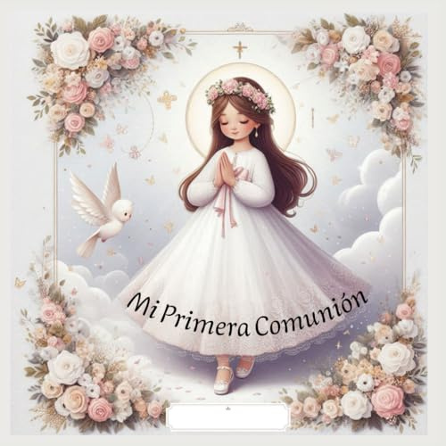 Libro de firmas Comunión niña | Libro de firmas, fotos y anécdotas | Primera Comunión detalles | Regalo comunión niña: Mi primera Comunión: álbum de recuerdos