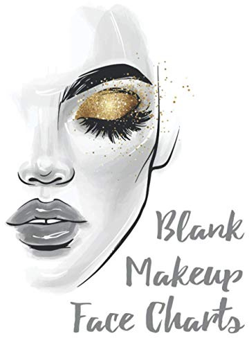 Blank Makeup Face Charts: Beauty Artist Makeup Face Chart Book | Beautician Ideas & Practice Notebook | Draft Cosmetics Make Up Training Notes