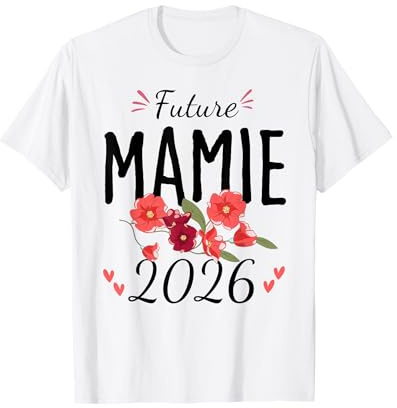 Future Mamie 2026 Annonce Grossesse Grand Mère T-Shirt