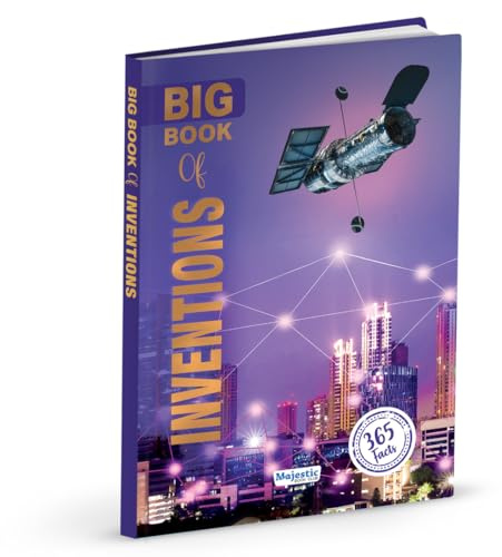 Majestic Book Club’s Big Book of Inventions | 365 Fascinating Facts | Educational Encyclopedia For Kids Age 8+ | Fact Book
