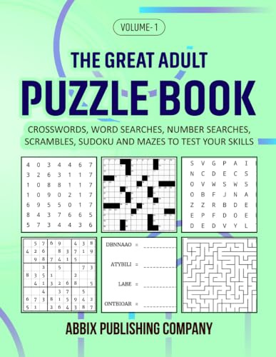 The Great Adult Puzzle Book: Crosswords, Word Searches, Number Searches, Scrambles, Sudoku and Mazes to Test Your Skills