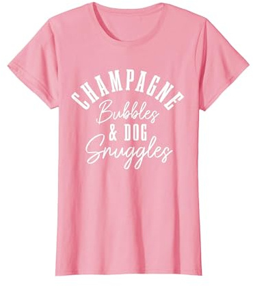 Champagne Bubbles & Dog Snuggles Funny Dogs T-Shirt, Women, Pink, Medium