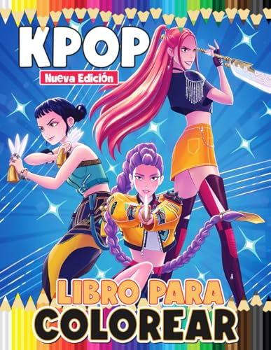 Libro Para Colorear K-POP: Más De 60 Diseños Divertidos y Hermosos Para Niños, Adolescentes y Adultos