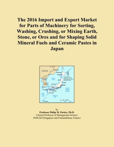 The 2016 Import and Export Market for Parts of Machinery for Sorting, Washing, Crushing, or Mixing Earth, Stone, or Ores and for Shaping Solid Mineral Fuels and Ceramic Pastes in Japan