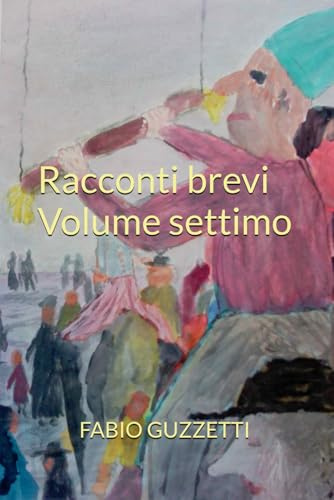 Racconti brevi Volume settimo