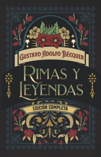Rimas y Leyendas Edición completa: Edición de colección