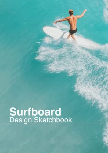 Surfboard Design Sketchbook for Artistic surfer or shaper | Plan your surfboard before shaping: Professional designs for plan custom surfboard | Draw surfboards