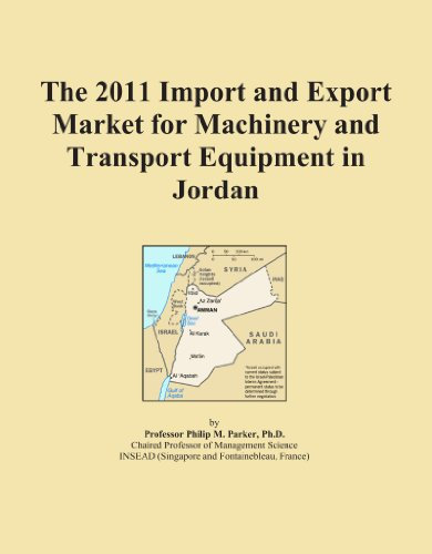 The 2011 Import and Export Market for Machinery and Transport Equipment in Jordan
