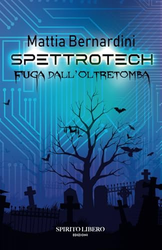 SPETTROTECH: Fuga dall'oltretomba.