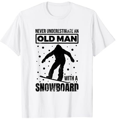 Unterschätz nie einen alten Snowboarder Snowboardlehrer T-Shirt