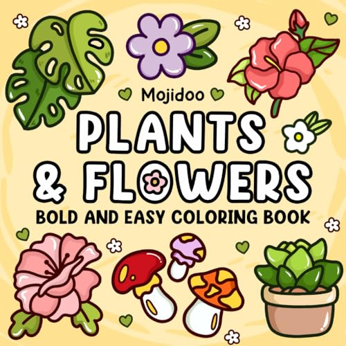 Plants & Flowers Bold and Easy Coloring Book: Simple and Large Print Featuring Nature-Themed Designs, Cozy Coloring Illustrations with Cute Things for Adults