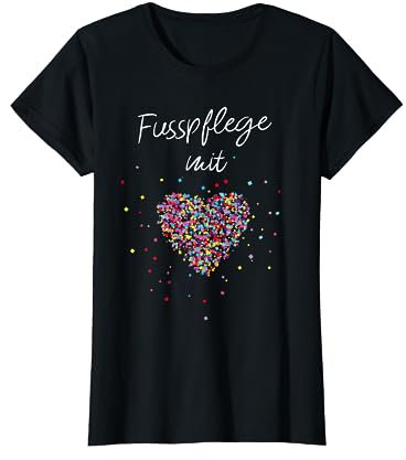 Fusspflege mit Herz Podologie Füsse Geschenk T-Shirt