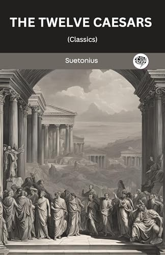The Twelve Caesars (Classics)