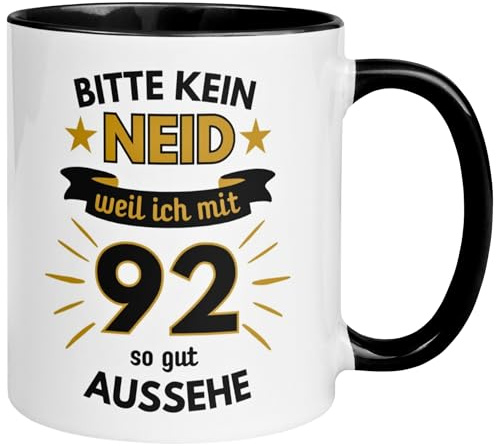 92 Geburtstag Mann Tasse | Bitte kein Neid weil ich mit 92 so gut aussehe | Geschenk für Männer zum 92ten | Geburtstagstasse mit Spruch 92. Geburtstag | 92ter Geburtstagsgeschenk