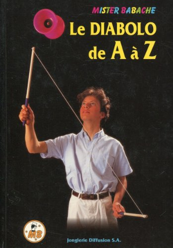 Le Diabolo de A à Z